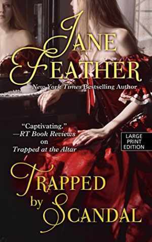 Trapped by Scandal (Thorndike Press – Hardcover, by Feather Jane – Very Good