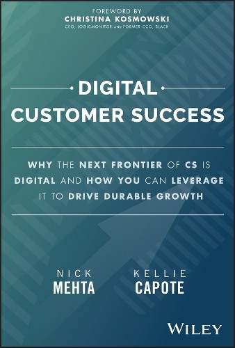 Nick Mehta Kellie Capote Digital Customer Success (Hardback) (UK IMPORT)