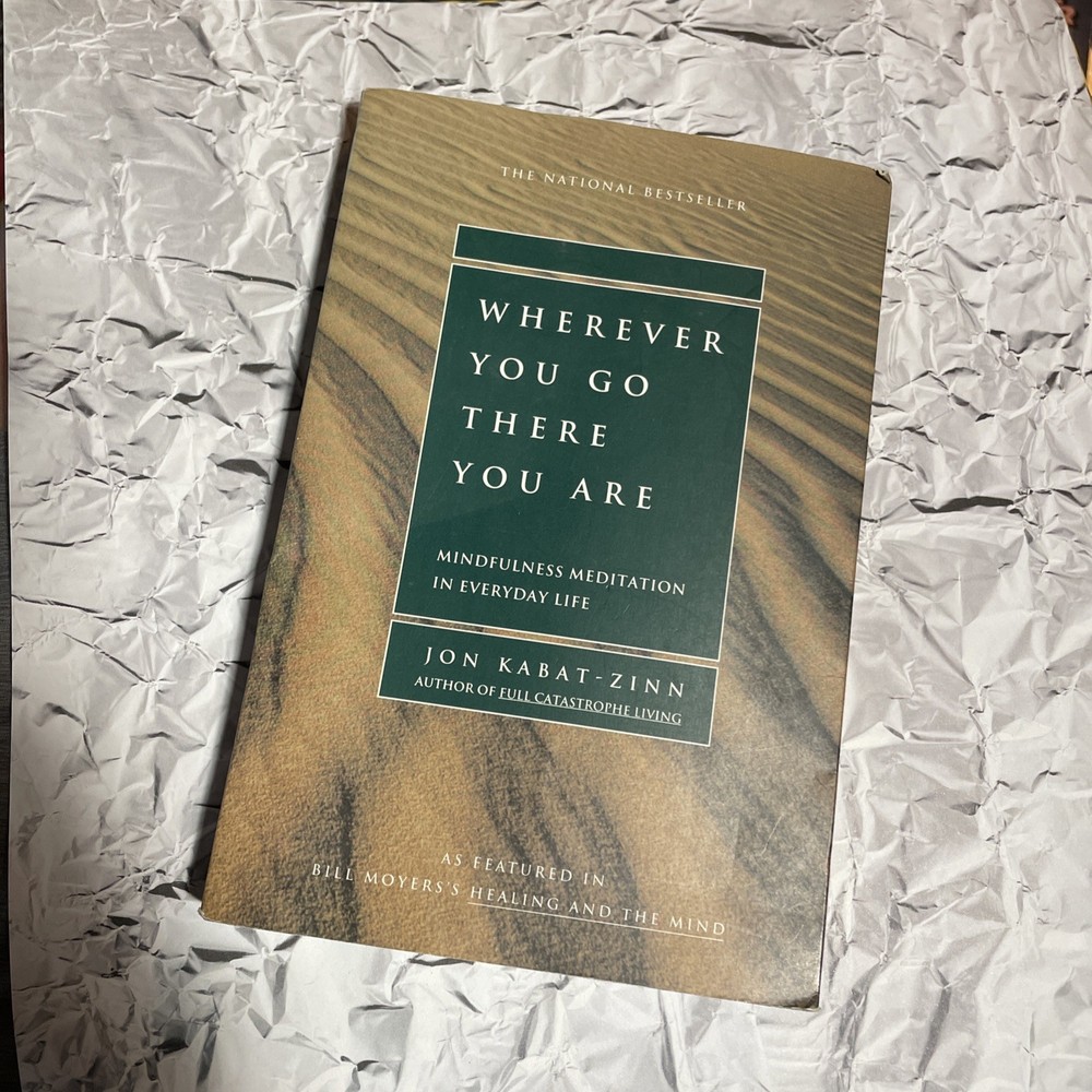 Wherever You Go, There You Are, Jon Kabat-Zinn