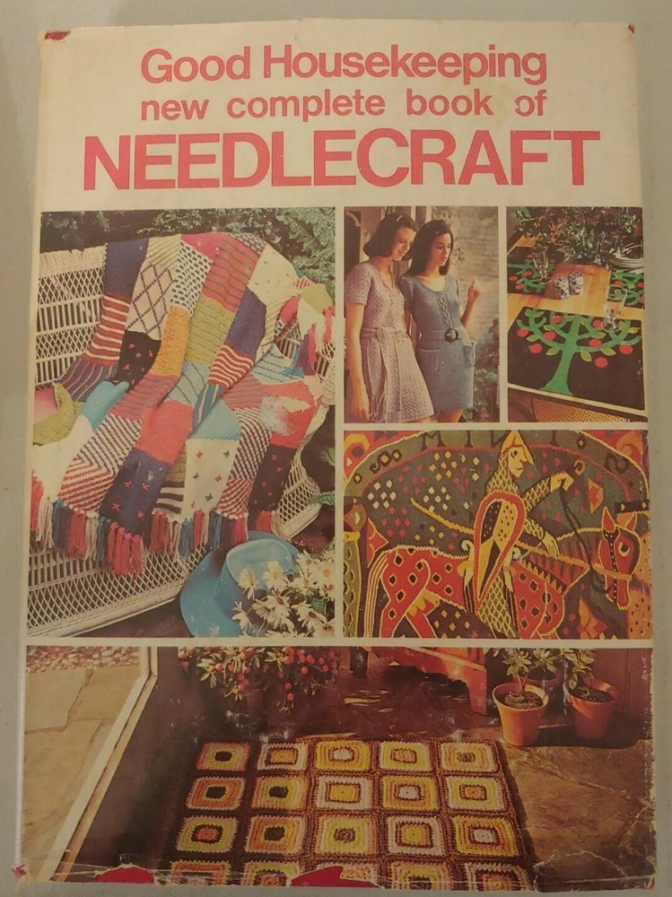 Vintage Good Housekeeping New Complete Book of Needlecraft 1971 548 Pages