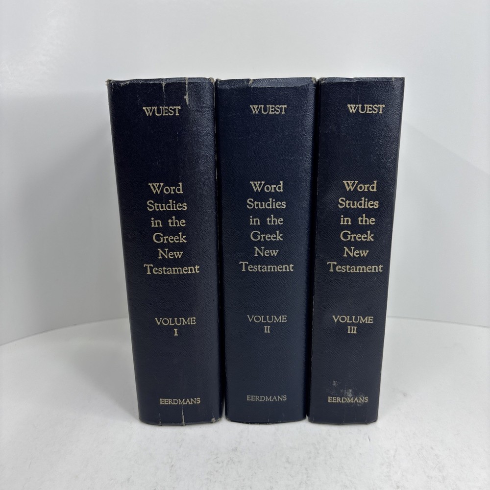 Word Studies in the Greek New Testament by Kenneth S. Wuest Vol 1-3 Only 1973