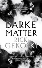 Darke Matter: A Novel (James Darke, 2) by Gekoski, Rick