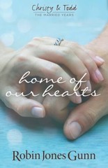 Home Of Our Hearts (Christy & Todd, the Married Years) – Paperback – VERY GOOD