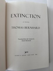 Thomas Bernhard / EXTINCTION 1st US Edition (1995)