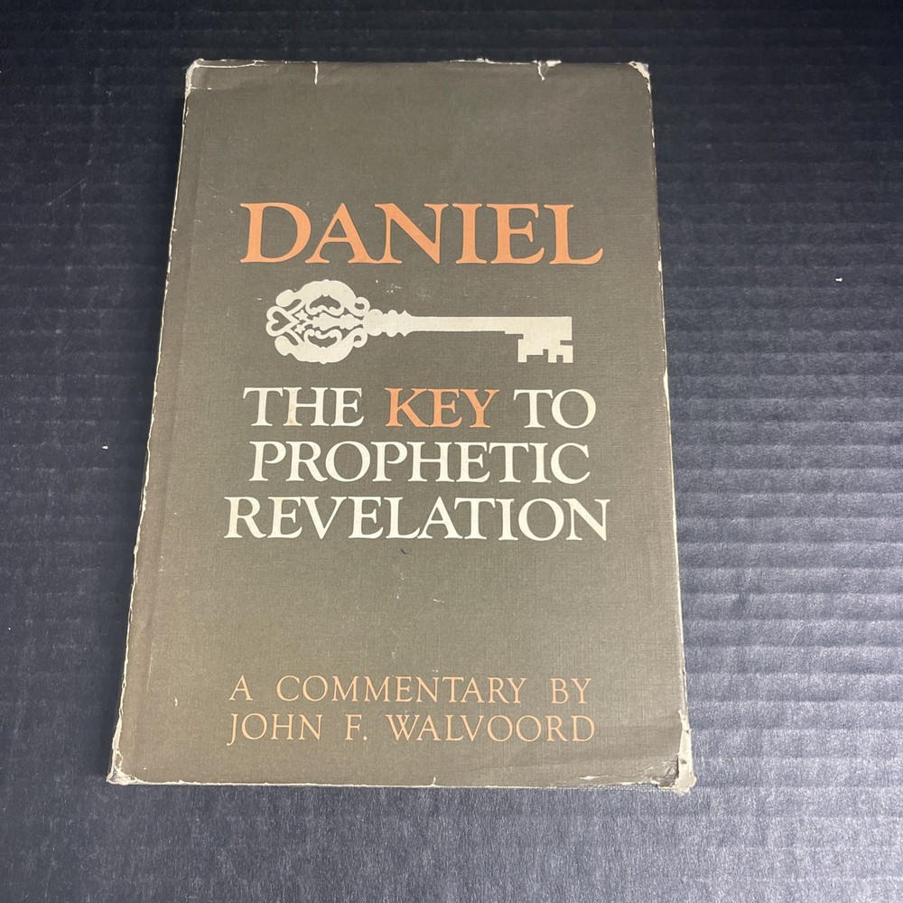 Daniel, the Key to Prophetic Revelation, John F. Walvoord