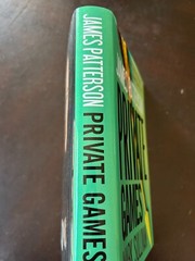 Private Games by James Patterson 2012 Hardcover/Dust Jacket