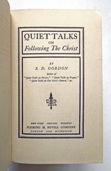 Quiet Talks on Following The Christ – S.D. Gordon, 1913 hc, Fleming H. Revell Co
