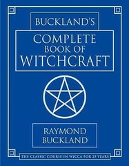 Buckland’s Complete Book of Witchcraft by Raymond…Practical Magick Ser.: