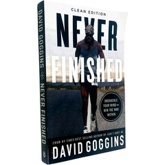 Never Finished : Unshackle Your Mind and Win the War Within – Clean Edition Book
