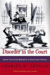 Disorder in the Court: Great Fractured Moments in Courtroom History – GOOD