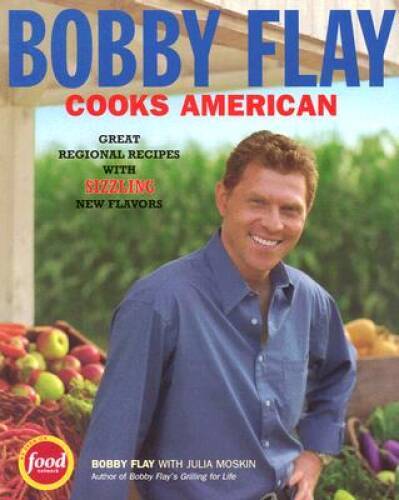 Bobby Flay Cooks American: Great Regional Recipes with Sizzling – VERY GOOD