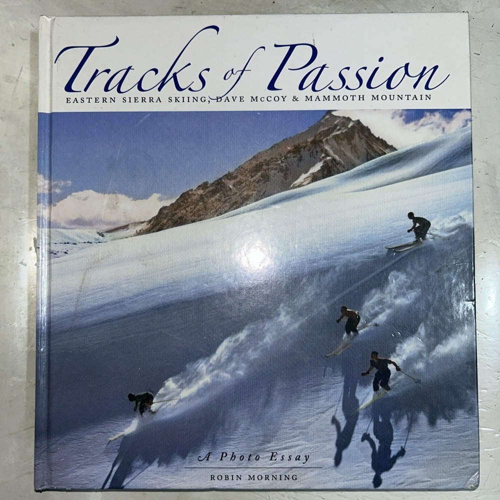 Tracks Of Passion Robin Morning Dave McCoy Hardcover Book 2008 Mammoth