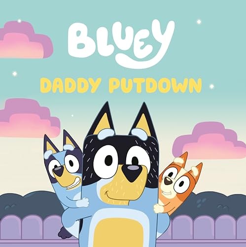 Bluey: Daddy Putdown – ACCEPTABLE