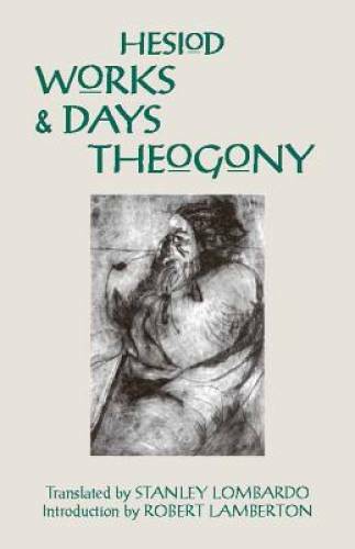 Works and Days and Theogony (Hackett Classics) – Paperback By Hesiod – GOOD