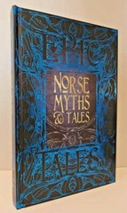 NORSE MYTHS & TALES EPIC TALES Gothic Fantasy Deluxe Hardcover Classic NEW