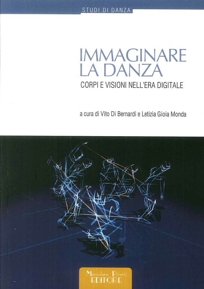 Letizia Gioia Monda Vito Immaginare la danza. Corpi e visioni nell’ (Paperback)