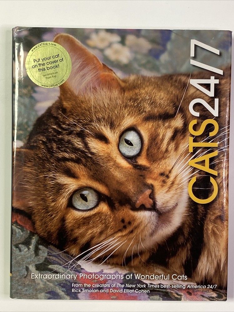 Cats 24/7 Extraordinary Photographs Of Wonderful Cats 2005 Hardcover 190 Pages