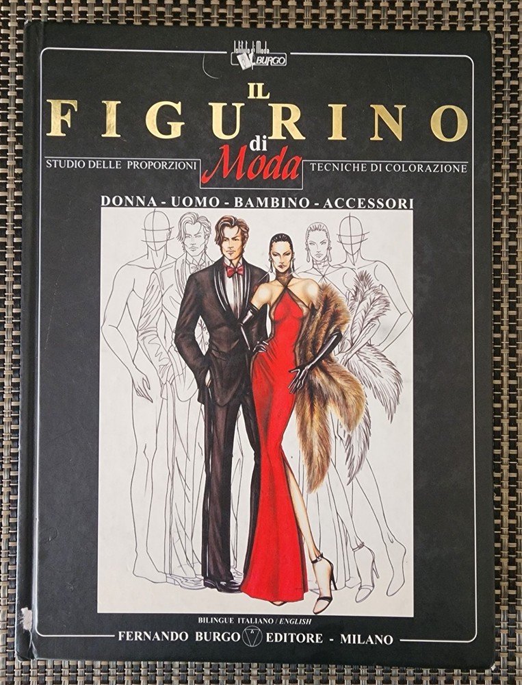 Italian Fashion Book Fernando Burgo IL FIGURINO DI MODA Rare HC 2nd Ed Milan