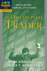 The Disciplined Trader: Developing Winning Attitudes