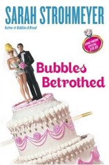 Sarah Strohmeyer autographed signed autograph Bubbles Betrothed hardcover book