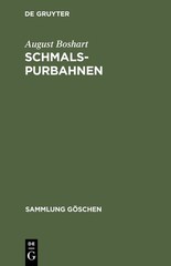 Schmalspurbahnen: (Klein-, Arbeits- Und Feldbahnen)