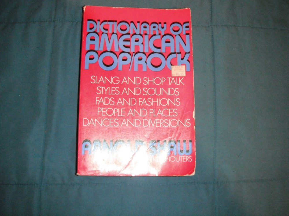 Dictionary Of American Pop/Rock By Arnold Shaw