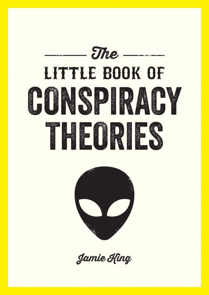 The Little Book of Conspiracy Theories: A Pocket Guide to the World’s Grea…