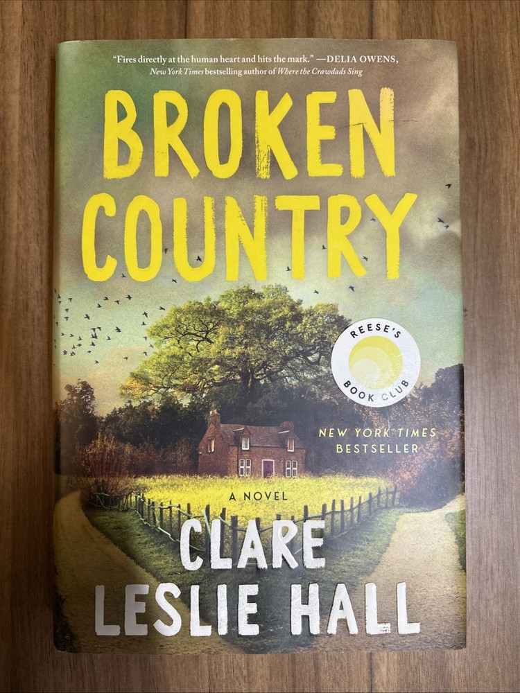 Broken Country (Reese’s Book Club) by Clare Leslie Hall (2025, Hardcover)