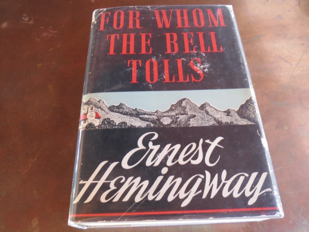 Ernest Hemingway FOR WHOM THE BELL TOLLS Charles Scribner’s Sons 1943 HC/DJ