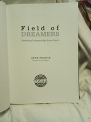 TENNESSEE HIGH SCHOOL SPORTS Feild of Dreamers From the 1920s – 2000s