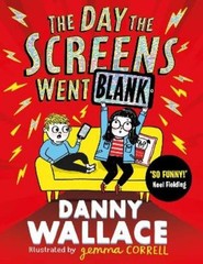 Danny Wallace The Day the Screens Went Blank (Paperback)