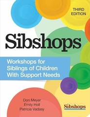 Sibshops: Workshops for Siblings of – Paperback, by Meyer M.Ed. Don; – New h
