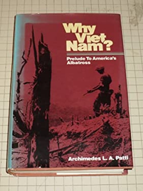Why Vietnam? : Prelude to America’s Albatross Hardcover Archimede