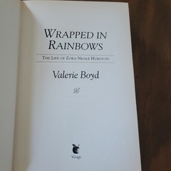 Wrapped in Rainbows : The Life of Zora Neale Hurston Hardcover – Valerie Boyd