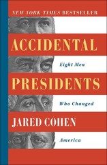Accidental Presidents: Eight Men Who Changed America by Cohen