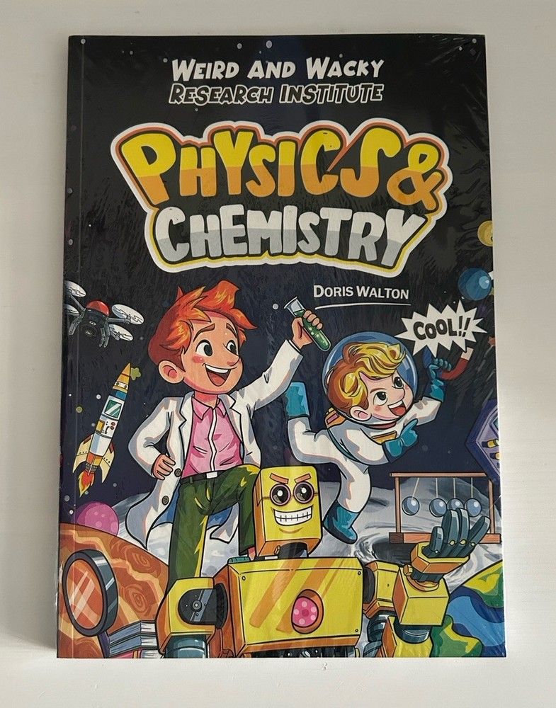 Weird and Wacky Research Institute Physics & Chemistry Book Walton Softback NEW