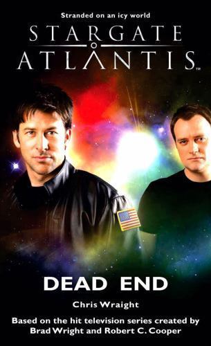 Stargate Atlantis: Dead End: SGA-12 (Stargate Atlantis (Paperback)), Wraight, Ch