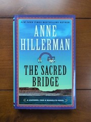 Sacred Bridge : A Novel by Anne Hillerman (2022, Hardcover) (Z)