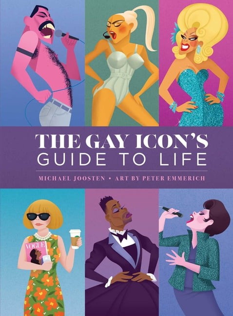The Gay Icon’s Guide to Life