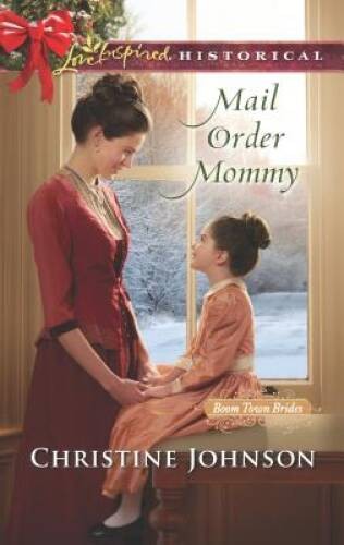 Mail Order Mommy (Boom Town Brides) – Mass Market Paperback – GOOD