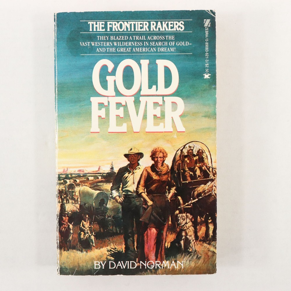 Gold Fever, The Frontier Rakers No. 3 by David Norman 1980, Paperback