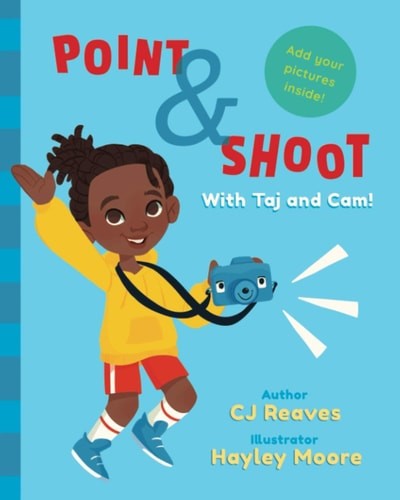 Point & Shoot with Taj and Cam by CJ Reaves (paperback)
