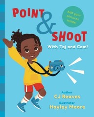 Point & Shoot with Taj and Cam by CJ Reaves (paperback)