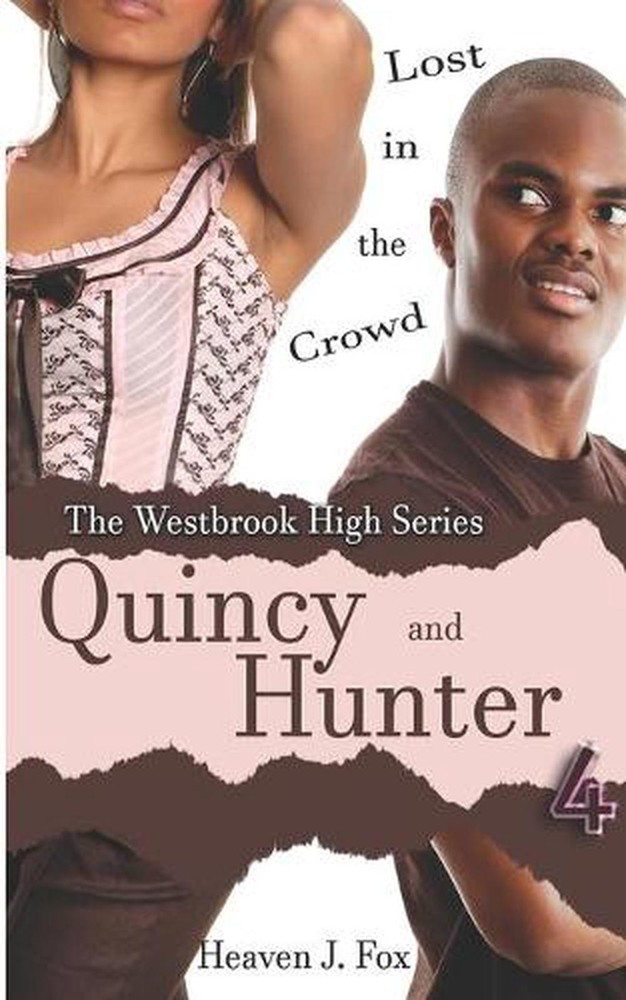 Lost in the Crowd: Quincy and Hunter: A Westbrook High Series Short Book #4 by H