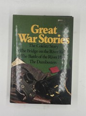 Great War Stories by P.R. Reid M.B.E., M.C., Pierre Boulle, Dudley Pope, Paul Br