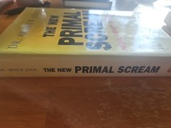 The New Primal Scream and 2 other books by Dr. Arthur Janov