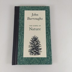 The Gospel of Nature by John Burroughs 2015 Applewood Books HC