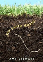 The Earth Moved: On the Remarkable Achievements of Earthworms – Hardcover – GOOD