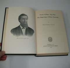 Trinity College 1839-1892 The Beginnings of Duke University Nora C Chaffin