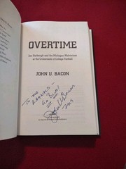 OVERTIME By John U. Bacon *NEW* AUTOGRAPHED Signed Edition Harbaugh & Wolverines